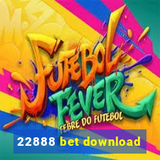 22888 bet download